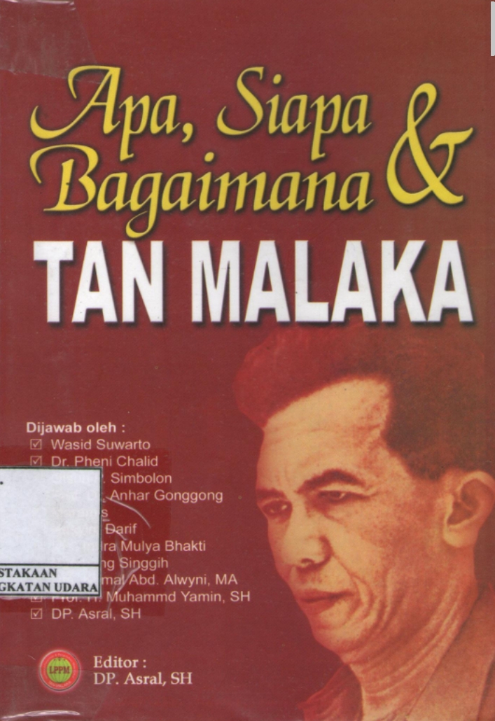 Apa, Siapa & Bagaimana Tan Malaka